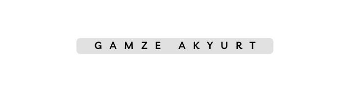 GAMZE AKYURT